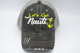 Lets Get Nauti ⚓ Trucker Hat