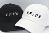Bride Crew Friends Themed Hat (Sold Separately)