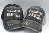 Quarantine Hair Don't Care Trucker Hat