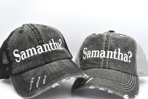 Samantha? Trucker Hat