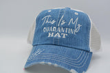 This Is My Quarantine Hat Trucker Hat