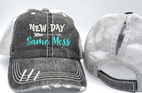 New Day Same Mess Trucker Hat