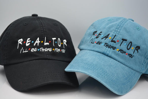 Realtor - I'll Be There For You - Friends Themed Hat